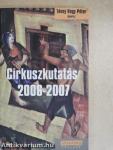 Cirkuszkutatás 2006-2007