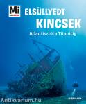 Elsüllyedt kincsek - Mi MICSODA