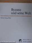 Byzanz und seine Welt