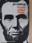 Lincoln utolsó napja