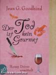 Der Tod ist kein Gourmet