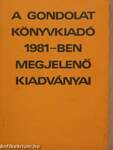 A Gondolat Könyvkiadó 1981-ben megjelenő kiadványai