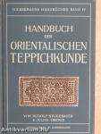 Handbuch der Orientalischen Teppichkunde