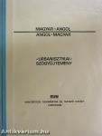 Magyar-angol/angol-magyar urbanisztikai szógyűjtemény
