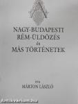 A nagy-budapesti rém-üldözés és más történetek