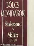 Bölcs mondások Shakespeare és Moliére műveiből