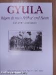 Gyula régen és ma I.