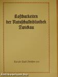 Kostbarkeiten der Ratsschulbibliothek Zwickau