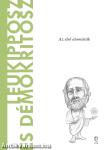 Leukipposz és Démokritosz - A világ filozófusai 54.
