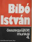 Bibó István összegyűjtött munkái 4.