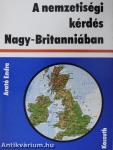 A nemzetiségi kérdés Nagy-Britanniában