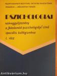 Pszichologiai szöveggyűjtemény a "Bánásmód pszichológiája" című speciális kollégiumhoz I-II.