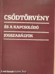 Csődtörvény és a kapcsolódó jogszabályok