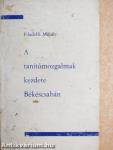 A tanítómozgalmak kezdete Békéscsabán