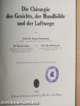 Die Chirurgie des Gesichts, der Mundhöhle und der Luftwege