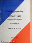 Kifejezésgyűjtemény és mintaszövegek szóbeli nyelvvizsgához és érettségihez - Francia nyelv