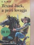 Texasi Jack, a préri lovagja