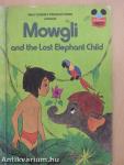 Mowgli and the Lost Elephant Child