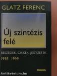 Új szintézis felé (dedikált példány)