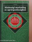 Közösségi marketing az agrárgazdaságban (dedikált példány)