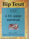 Bip Teszt - A XX. század eseményei