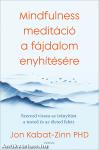 Mindfulness meditáció a fájdalom enyhítésére