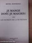 Je Mange Donc je Maigris!