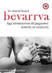 Bevarrva - Egy börtönorvos feljegyzései életről és halálról