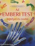 Az emberi test rejtélyei és csodái