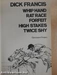Whip Hand/Rat Race/Forfeit/High Stakes/Twice Shy