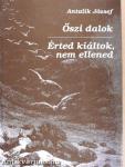 Őszi dalok/Érted kiáltok, nem ellened