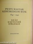 Pesti magyar kereskedelmi bank 1841-1941