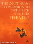 The Continuum Companion to Twentieth Century Theatre