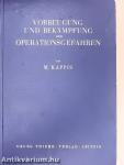 Vorbeugung und Bekämpfung der Operationsgefahren