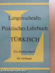 Langenscheidts Praktisches Lehrbuch Türkisch