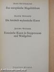 Das europäische Megalithikum/Die kretisch-mykenische Kunst/Eurasische Kunst in Steppenraum und Waldgebiet