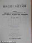 A New Chinese-English Dictionary of International Business and Economics