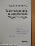 Tudománypolitika az ezredforduló Magyarországán (dedikált példány)