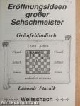 Eröffnungsideen großer Schachmeister