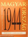 Magyarország 1944 - Üldöztetés-embermentés