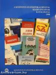 A Központi Statisztikai Hivatal kiadványainak katalógusa 1998