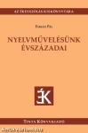 Nyelvművelésünk évszázadai