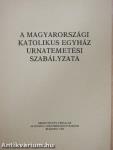 A magyarországi katolikus egyház urnatemetési szabályzata