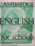 Cambridge English for schools - Workbook Two