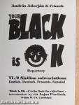 Your Black Is OK Repertory VI./2