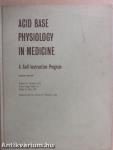 Acid Base Physiology in Medicine