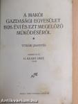 A makói gazdasági egyesület 1926. évi és ezt megelőző működéséről