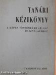 Tanári kézikönyv a Képes történelmi atlasz használatához