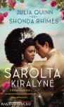 Sarolta királyné - Egy Bridgerton történet