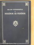 Indiánok és fehérek